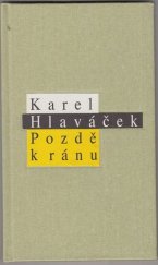 kniha Pozdě k ránu, Kentaur 1993