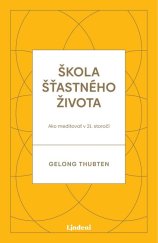 kniha Škola šťastného života, Lindeni 2021
