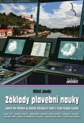 kniha Základy plavební nauky  skripta pro přípravu na zkoušku způsobilosti vůdců a členů posádek plavidel, Mare-Czech 2017