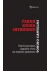 kniha Černá kniha satanismu psychosociální aspekty vlivu na mladou generaci, Karmelitánské nakladatelství 2008