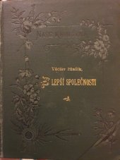 kniha Z lepší společnosti obrázky z pražského života, Bursík & Kohout 1892