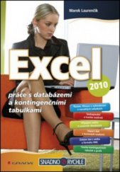 kniha Excel 2010 práce s databázemi a kontingenčními tabulkami, Grada 2011