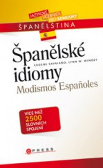 kniha Španělské idiomy = Modismos Españoles, CPress 2009