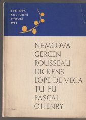 kniha Světová kulturní výročí 1962 [Sborník] : Určeno prac. v mírovém hnutí, osv. pracovníkům a funkcionářům záv. klubů ROH, Práce 1962