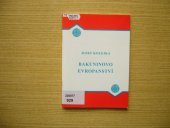 kniha Bakuninovo evropanství, Ve Vydavatelství Masarykovy univerzity vydala Společnost přátel jižních Slovanů 2004