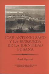 kniha José Antonio Saco y la búsqueda de la identidad cubana, Karolinum  2010
