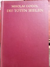kniha Die Abenteuer Tschitschikows oder Die toten Seelen, Büchergilde Gutenberg 1937