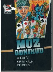 kniha Muž odnikud a další kriminální příběhy, Pražská vydavatelská společnost 2003