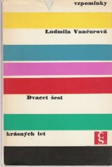 kniha Dvacet šest krásných let, Československý spisovatel 1967