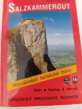 kniha Salzkammergut turistický průvodce Rother, Keltr Plzeň v licenci Bergverlag Rother Munchen 1993