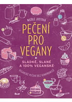 kniha Pečení pro vegany Sladké, slané a 100% veganské, Euromedia 2016