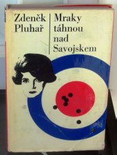 kniha Mraky táhnou nad Savojskem, Československý spisovatel 1970