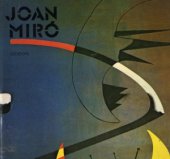 kniha Joan Miró [monografie s ukázkami z výtvarného díla], Odeon 1986