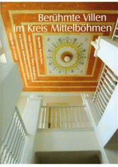 kniha Berühmte Villen im Kreis Mittelböhmen, Foibos Books und Foibos a.s. in Zusammenarbeit mit dem Nationalen Denkmalpflegeinstitut, Regionalstelle für Mittelböhmen in Prag 2011