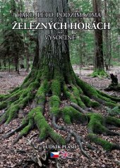 kniha Jaro, léto, podzim, zima v Železných horách na Vysočině, L. Plašil 2017