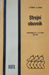 kniha Strojní obuvník Technologie pro 1. a 2. roč. odb. učilišť a učňovských škol, SNTL 1971