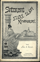 kniha Svědkové staré slávy kutnohorské, Nákladem knihkupectví Karla Šolce 1898