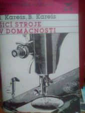 kniha Šicí stroje v domácnosti, SNTL 1991