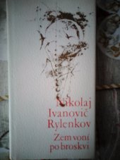 kniha Zem voní po broskvi [výbor z básní], Lidové nakladatelství 1989