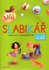kniha Můj SLABIKÁŘ 2. díl učebnice pro 1. ročník základních škol, Alter 2025