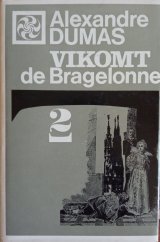 kniha Vikomt de Bragelonne alebo po desiatich rokoch - druhý diel, Tatran 1972
