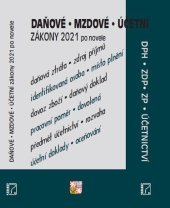 kniha Daňové, mzdové a účetní zákony 2021 ZDP, DPH, DŘ, Účetnictví, zákoník práce, Poradce 2021