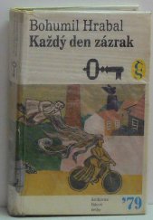 kniha Každý den zázrak, Československý spisovatel 1979