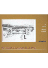 kniha Obrázky z našich železnic, Skanska 2009