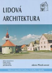 kniha Lidová architektura okres Plzeň-sever, Státní památkový ústav v Plzni 2002