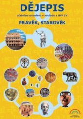 kniha Dějepis pravěk a starověk : učebnice : vzdělávací oblast Člověk a společnost, Nová škola 2007