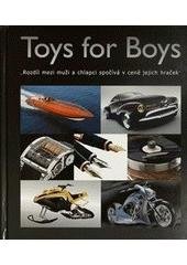 kniha Toys for boys, Fortuna Libri 2007