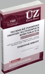 kniha ÚZ 1562 Technické podmínky provozu na pozemních komunikacích, Pohonné hmoty, Sagit 2024