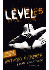 kniha Level 26: Netvor z temnot, Knižní klub 2010