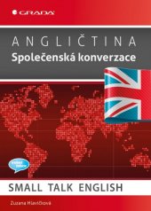 kniha Angličtina Společenská konverzace Small Talk English, Grada 2014