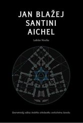 kniha Jan Blažej Santini Aichel geometrický odkaz českého středověku vrcholnému baroku, Půdorys 2019