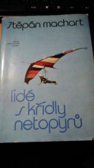 kniha Lidé s křídly netopýrů, Jihočeské nakladatelství 1982