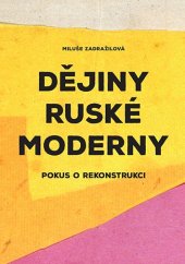 kniha Dějiny ruské moderny Pokus o rekonstrukci, Karolinum  2022