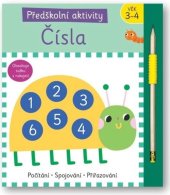 kniha Předškolní aktivity Čísla Věk 3-4, Svojtka 2024