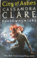 kniha City of Ashes Shadowhunters, Walker Books  2015