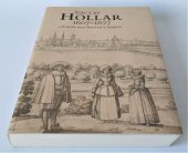 kniha Václav Hollar 1607–1677 a Evropa mezi životem a zmarem [Národní galerie v Praze - Sbírka grafiky a kresby, Sbírka starého umění : Palác Kinských, 12.10.2007-14.1.2008], Národní galerie  2007