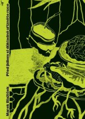 kniha Před jídlem si důkladně uřízněte ruce, Bílý vigvam 2022