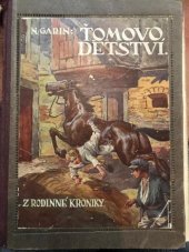 kniha Ťomovo dětství [Z rodinné kroniky], A.K. Stiegelmaier 1911