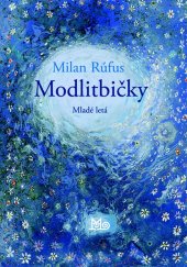 kniha Modlitbičky, Mladé letá 2017