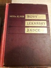 kniha Nový lékařský rádce srozumitelná lékařská kniha o zdravovědě se zvlástním zřetelem k nejnovějším poznatkům všech léčebných metod, s osvědčenými bylinnými a dietními recepty a jich používáním k domácím léčbám, Zdravověda, M. Straníková 1940