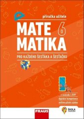 kniha Matematika 6 pro každého šesťáka a šesťačku Příručka učitele, Fraus 2023