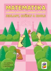 kniha Matematika 9 Jehlany, kužely a koule Učebnice vytvořená v souladu s RVP ZV, Nakladatelství Nová škola Brno 2025
