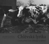 kniha Chlévská lyrika, (aneb, Zvířata nám odcházejí ze života), Sursum 2010