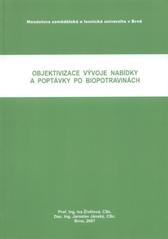 kniha Objektivizace vývoje nabídky a poptávky po biopotravinách, MSD 2007
