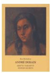 kniha André Derain skrytá tajemství = hidden secrets, Michal's Collection 2005