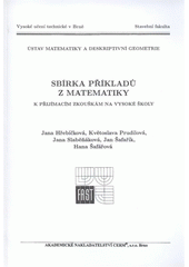 kniha Sbírka příkladů z matematiky k přijímacím zkouškám na vysoké školy, Akademické nakladatelství CERM 2008